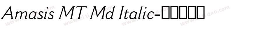 Amasis MT Md Italic字体转换